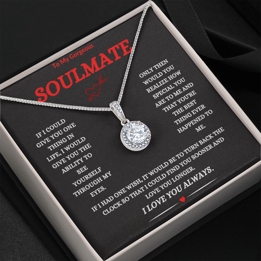 TO MY GORGEOUS SOULMATE | ETERNAL HOPE NECKLACE