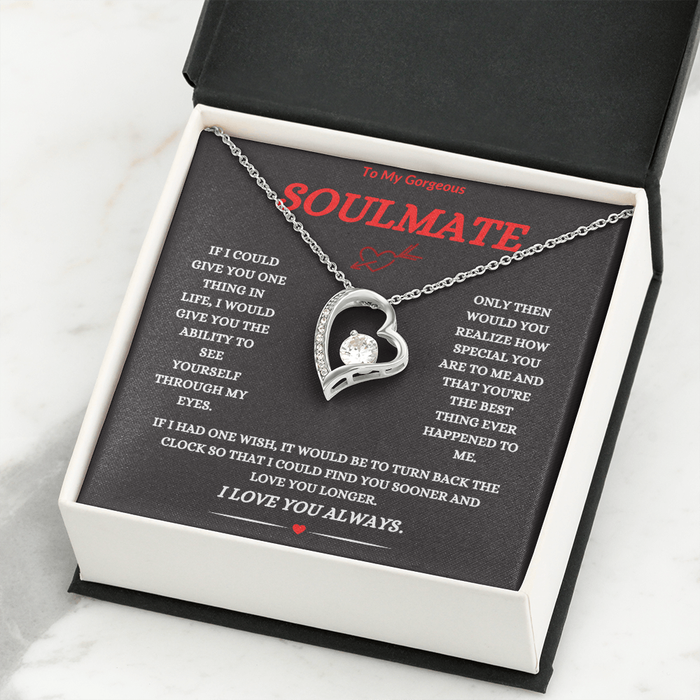 TO MY GORGEOUS SOULMATE | FOREVER LOVE NECKLACE